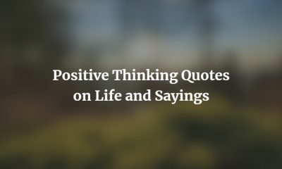 Positive Thinking Quotes on Life and Sayings