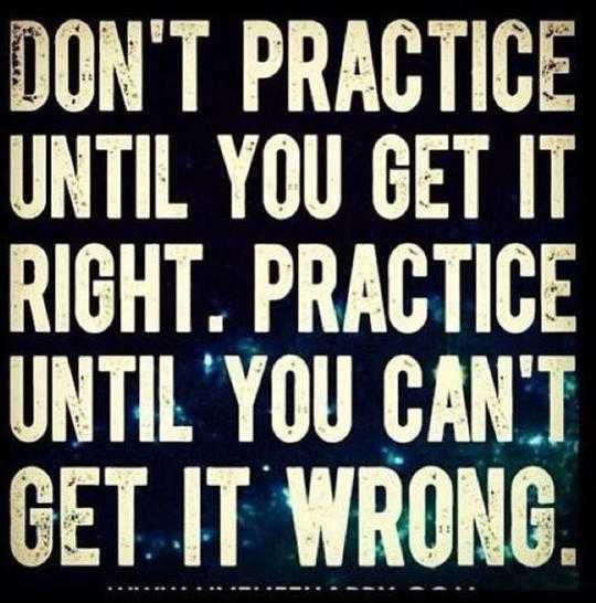 positive quotes Dont practice