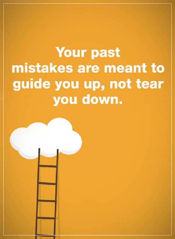 Life quotes life messages When your past Mistakes Quotes about life sayings