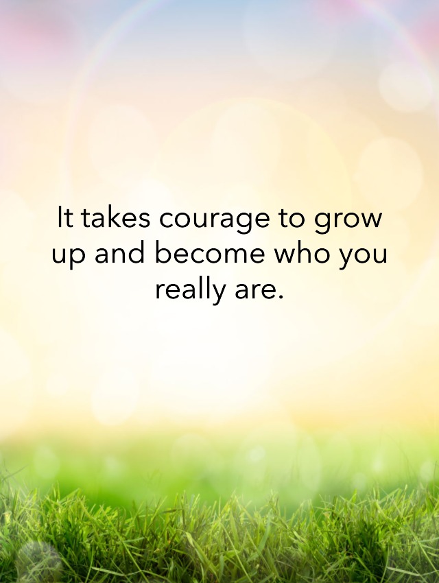 Short encourage quotes about courage Short encourage quotes about courage