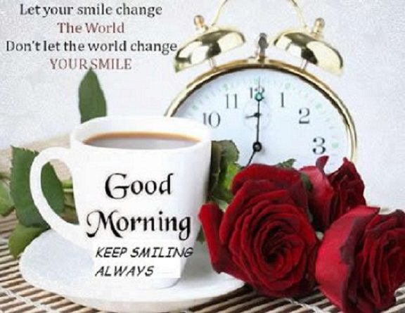Good Morning Quotes Keep Smiling Always Good Morning, My Love