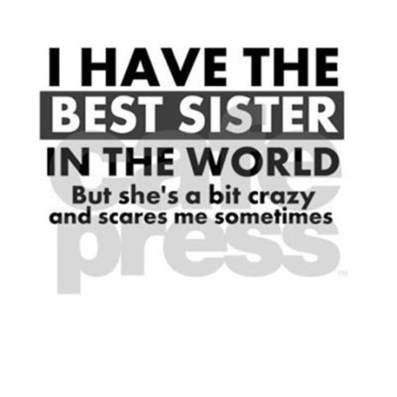 100 Sister Quotes And Funny Sayings With Images Best Friend 6