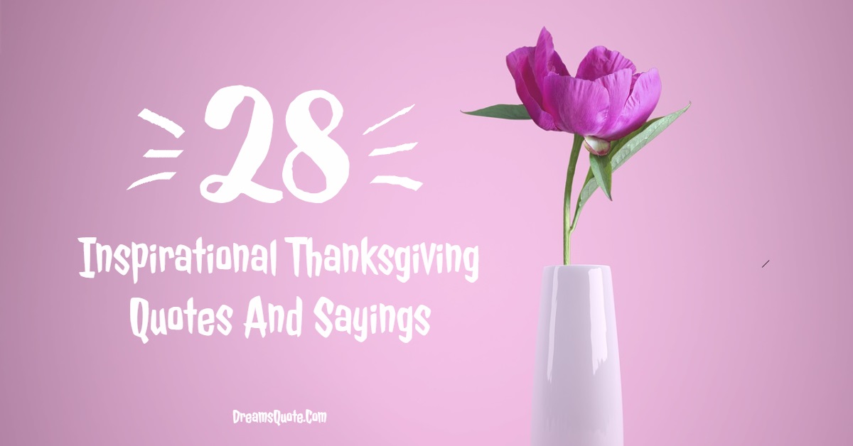Inspirational Thanksgiving Quotes And Sayings 1