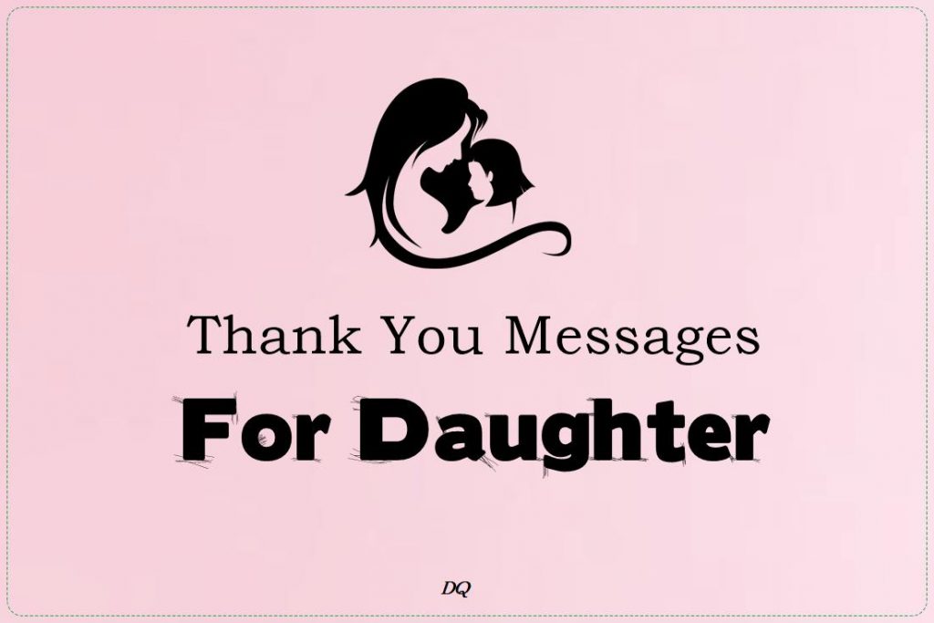 100 Thank You Messages for Daughter, Wishes and Quotes Dreams Quote