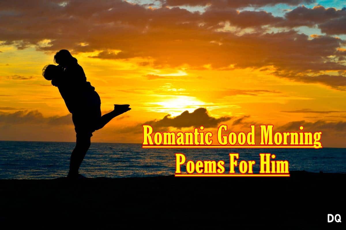 56 Romantic Good Morning Poems For Him - Dreams Quote