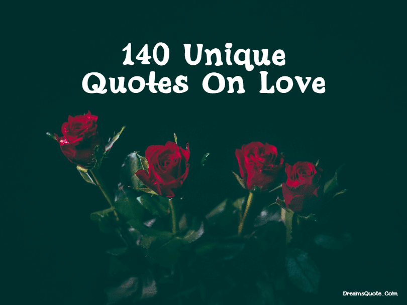Unique Quotes On Love