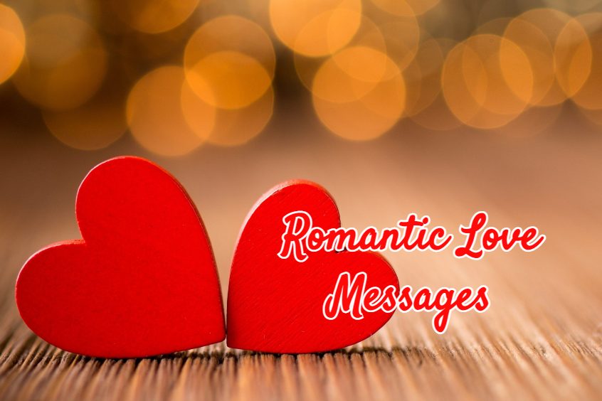 Romantic Love Messages For Him And Her I Love Text Messages