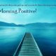 Inspiring Short Good Morning Positive Quotes With Beautiful Images