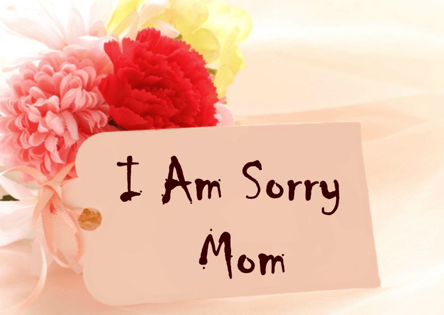 Im Sorry Mom Lovely sorry messages for Mother