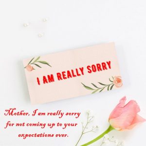 150 I'm Sorry Mom - Lovely sorry messages for Mother - Dreams Quote