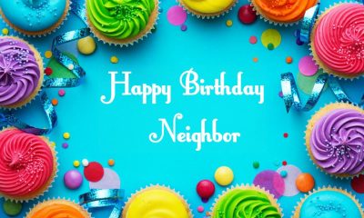 Birthday Wishes For Neighbor Friend Happy Birthday Neighbor