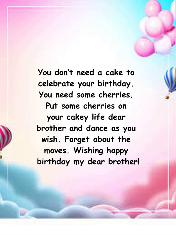 funny birthday status for brother formal birthday wishes for brother