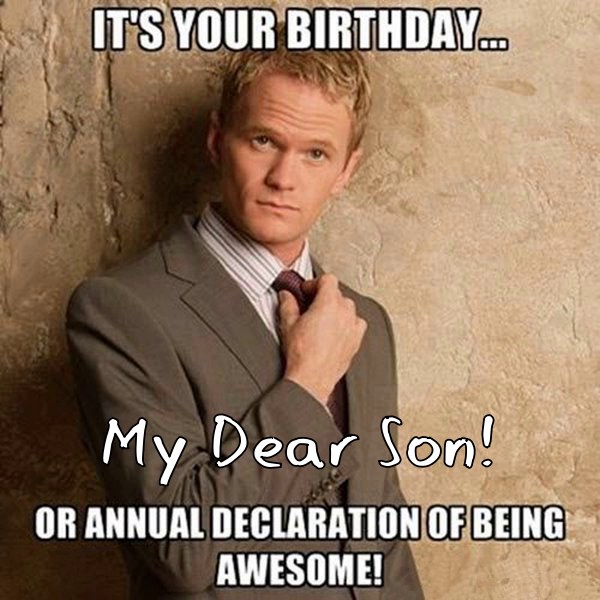 birthday meme for son from mom funny birthday memes for him