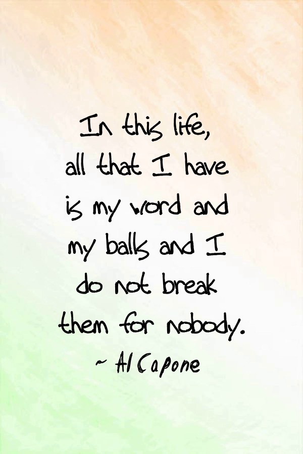 Best Al Capone Quotes on Life Business Crime Peace