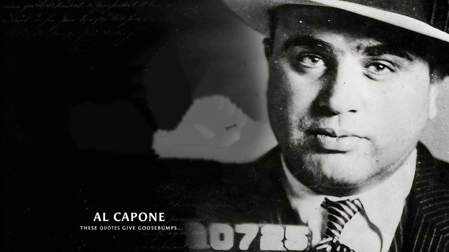 Famous Al Capone Quotes About Culture And Violence and Images