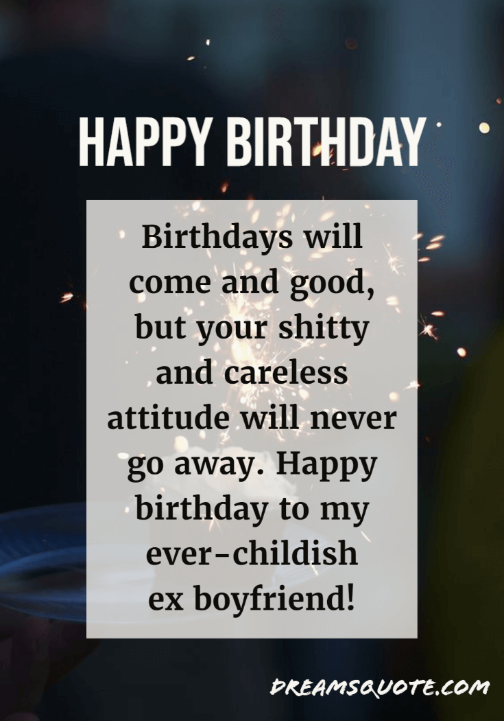 Funny Birthday Wishes for Ex Boyfriend and birthday quotes