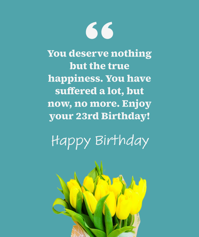 Happy 23rd Birthday Wishes - Dreams Quote
