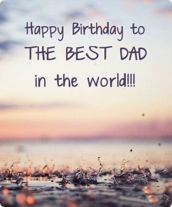 happy birthday dad quotes happy birthday dad quotes
