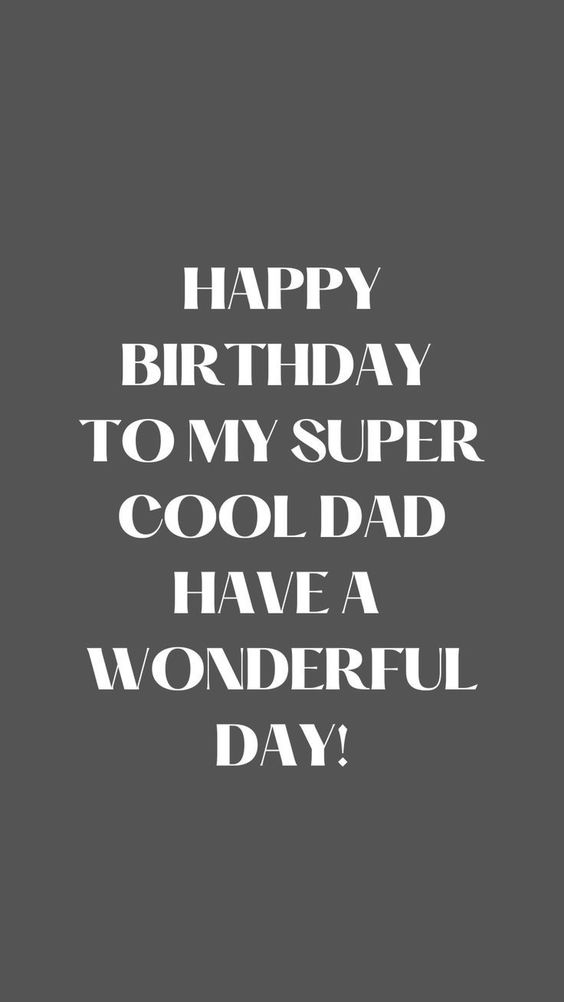 happy birthday dad happy birthday dad