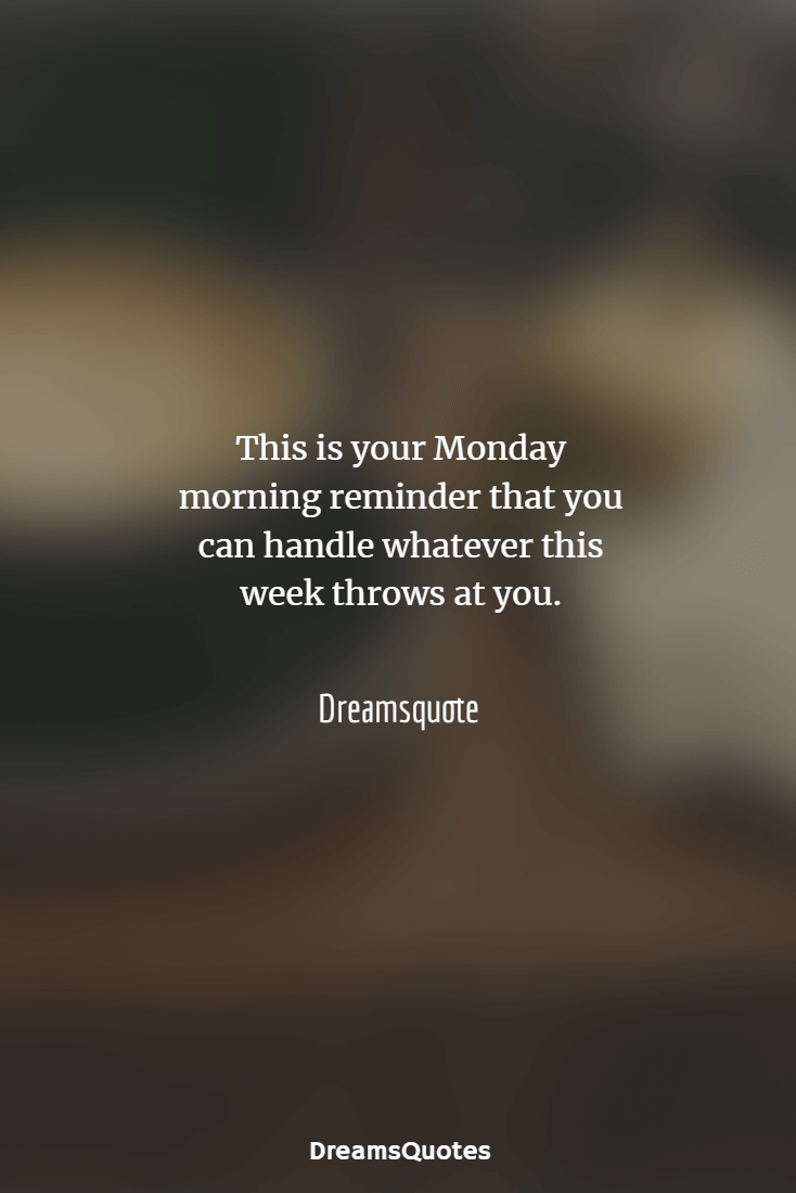 monday saying ideas and powerful monday quotes