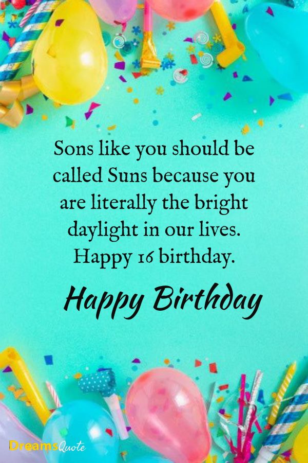 Happy 16th Birthday Wishes for Son 2