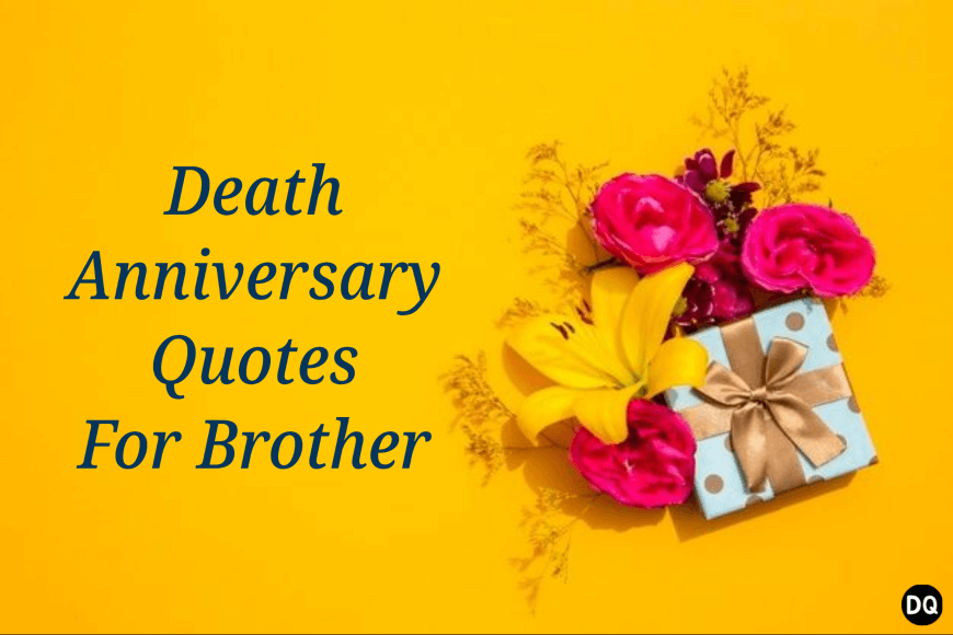Thoughtful Death Anniversary Quotes For Brother Comforting Words of Sympathy