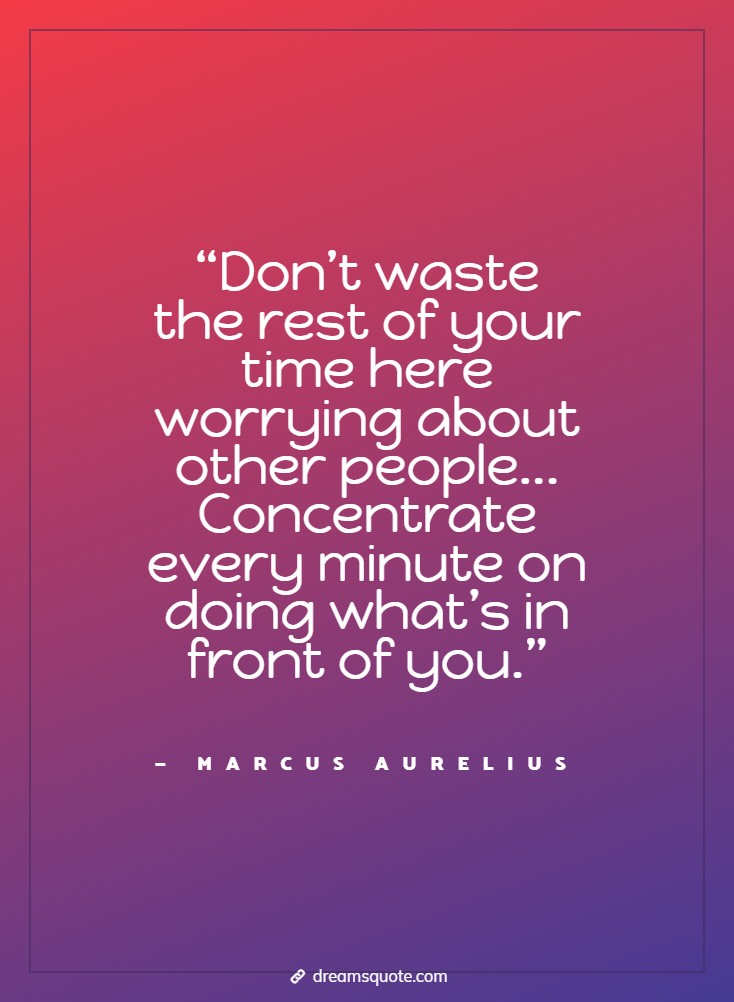 marcus aurelius quote on mindfulness and doing what s in front of you