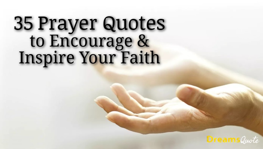 prayer quotes to encourage inspire your faith