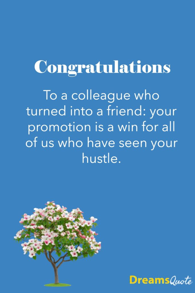 Heart Touching Promotion Wishes for Colleagues Who Inspire You