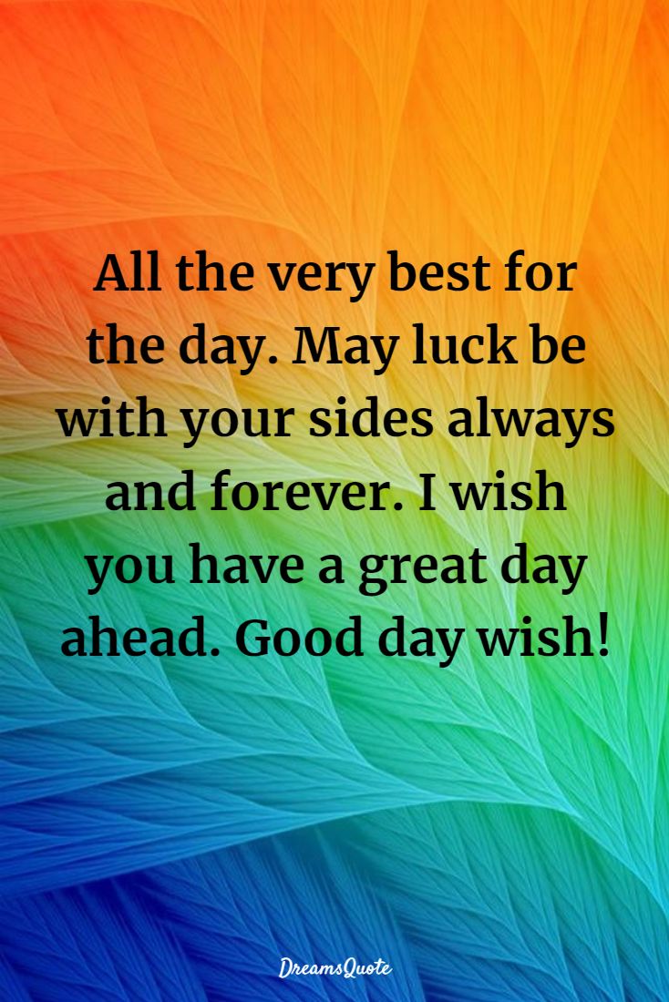 Have A Great Day Wishes