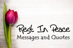 170+ Rest in Peace Messages: What to Write When You Can’t Find the ...