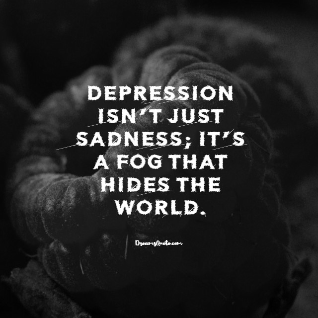 depression quotes and sayings about depression to explain mental health to family