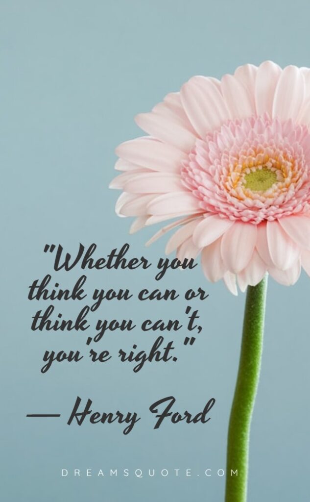 on mindset and positive thinking words of encouragement quotes