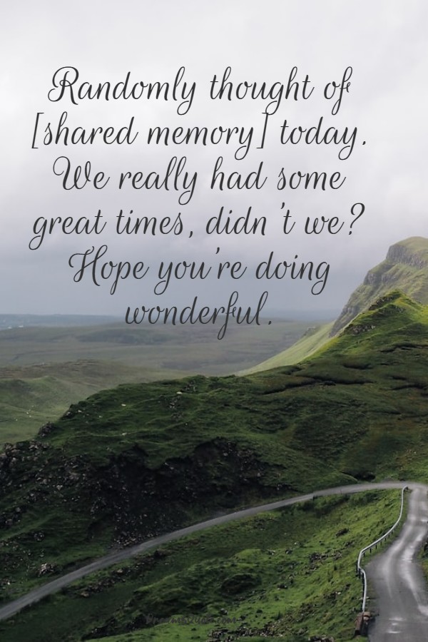 the shared history to say to your ex girlfriend