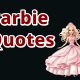 Cute Barbie Quotes and Sayings
