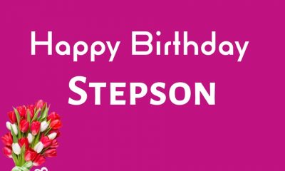 Happy Birthday Wishes for Stepson Messages and Quotes