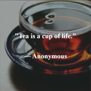 35 Inspiring and Famous Tea Quotes to Savor Every Sip - Dreams Quote