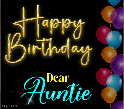happy blessed birthday auntie gif