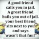 two minion characters with the captiona good friend calls you in jail a great friend balls you out of jail your best friend sits next to you and says wast