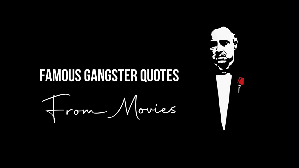 Famous Gangster Quotes From Movies