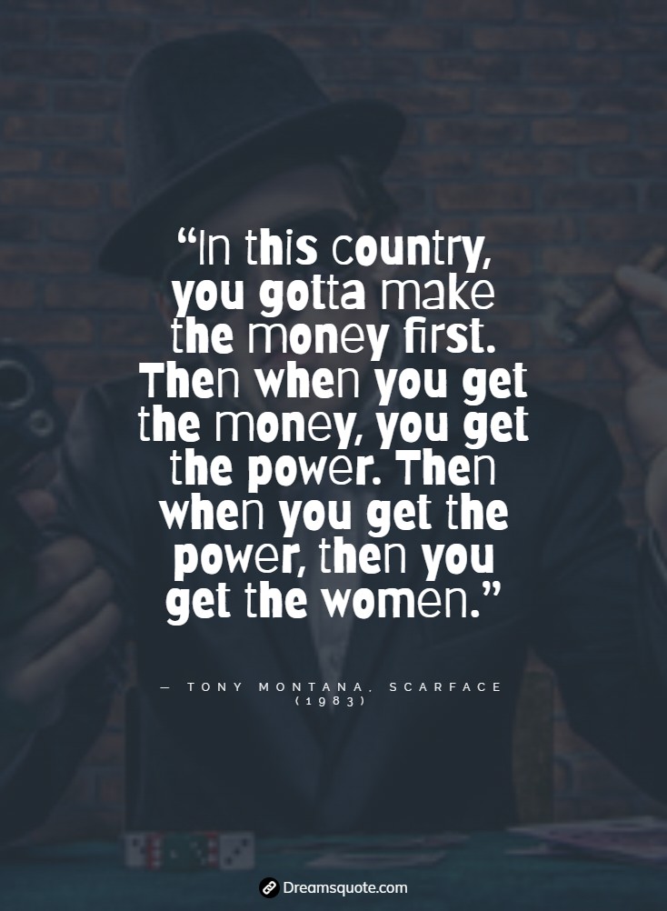 loyalty and brotherhood in gangster films famous gangster quotes from movies