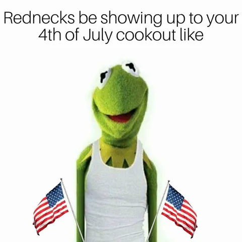 Smiling Kermit the Frog wearing a white tank top, holding two small American flags on a white background, with the words 'Rednecks Show Up Like Your 4th of July Cookout'