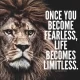 An inspirational graphic featuring a lion as a symbol of strength and courage, paired with a quote about living a limitless life through fearlessness. Inspirational Quote on Fearlessness An empowering message about the transformative power of overcoming fear